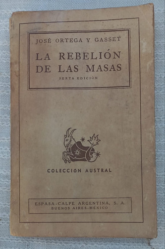 La Rebelion De Las Masas