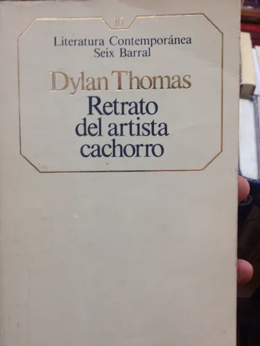 El Retrato Del Artista Cachorro - Dylan Thomas (Usado)