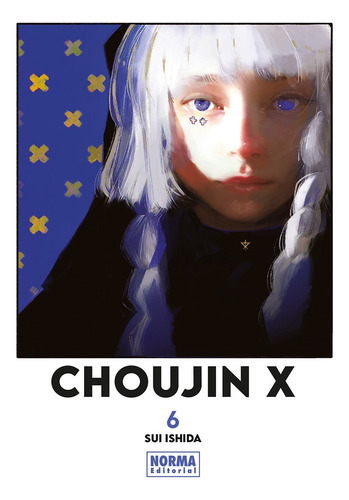 Choujin X #6 - Editorial Norma - Sui Ishida
