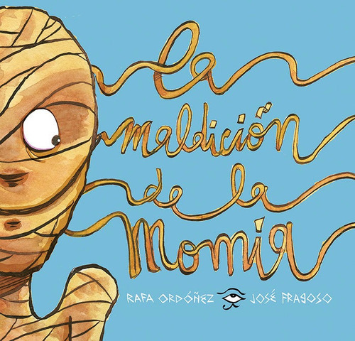 LA MALDICION DE LA MOMIA, de Ordóñez, Rafael. Editorial Mensajero., tapa dura en español