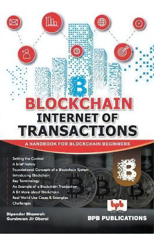 Internet Of Transaction, De Dipender Bhamrah Gursimran Jit Oberoi. Editorial Bpb Publications, Tapa Blanda En Inglés