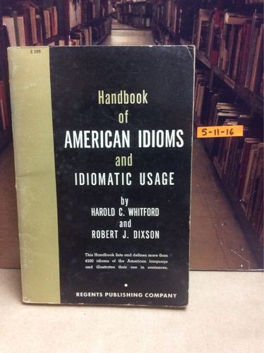 Handbook Of American Idioms. Diccionario Términos Inglés