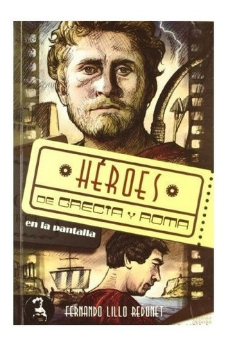 Heroes De Grecia Y Roma - Lillo,fernando