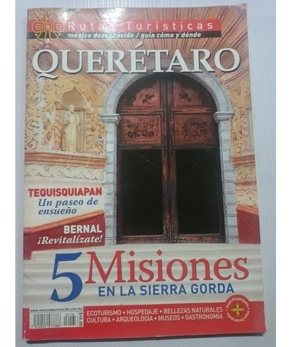 Revista México Desconocido Querétaro 5 Misiones Sierra Gorda