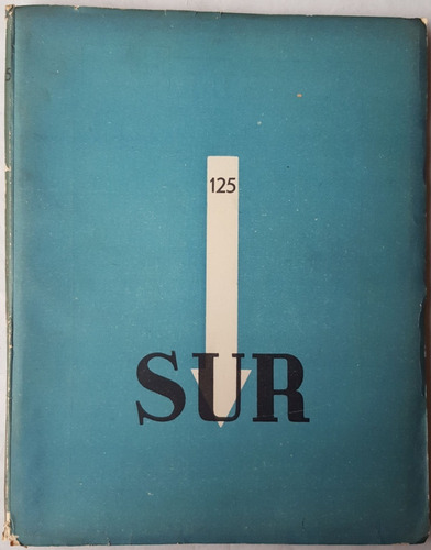Revista Sur 125 Los Relatos De Jorge Luis Borges Por Ernesto