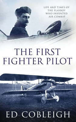 Libro The First Fighter Pilot - Roland Garros: The Life A...