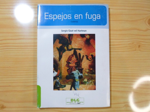 Espejos En Fuga - Sergio Gaut Vel Hartman