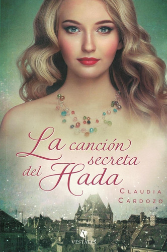 La Cancion Secreta Del Hada - Claudia Cardozo - Vestales