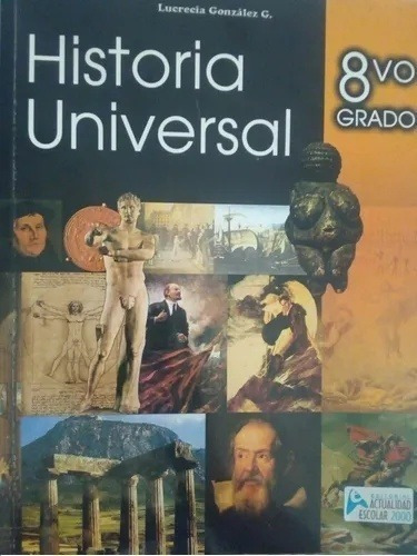 Historia Universal Lucrecia Gonzalez 8vo Actualidad