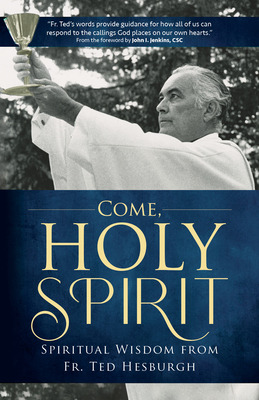 Libro Come, Holy Spirit: Spiritual Wisdom From Fr. Ted He...