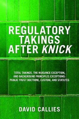 Libro Regulatory Takings After Knick : Total Takings, The...