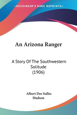 Libro An Arizona Ranger: A Story Of The Southwestern Soli...