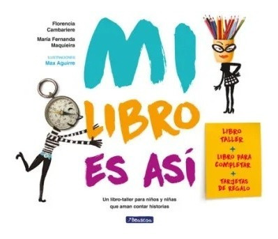 * Mi Libro Es Asi * Libro Taller Para Completar Cambariere