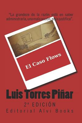 Libro El Caso Flows: 2a Ediciã³n - Alã­as Garcã­a, Josã© ...