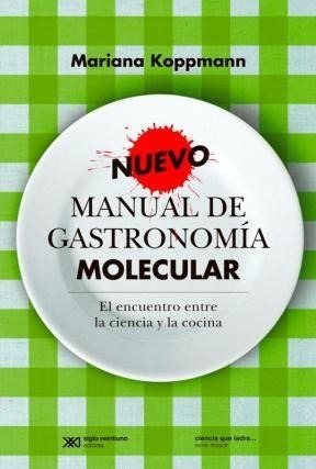 Nuevo Manual De Gastronomia Molecular - Koppmann Mariana (l