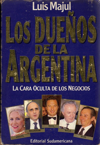 Los Dueños De La Argentina I. Luis Majul