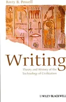 Comprar Writing - Theory And History Of The Technology Of Civilization, De Barry B. Powell., Vol. 1. Editorial John Wiley Sons Inc, Tapa Blanda En Inglés