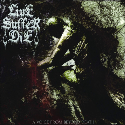 Cd: Live Suffer Die A Voice From Beyond Death Edición Limita