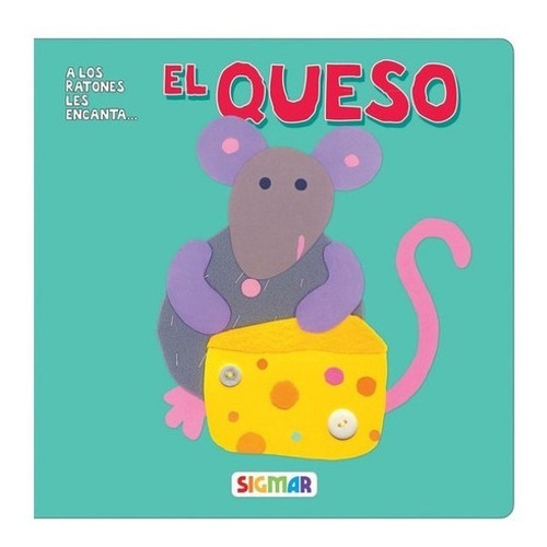 Libro Infantil Cartoné Con Solapas. Hojas Texturas. El Queso