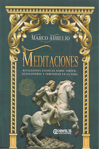 Meditaciones Reflexiones Sobre El Estoicismo / Marco Aurelio