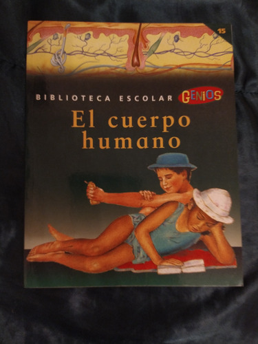 El Cuerpo Humano Biblioteca Escolar Genios