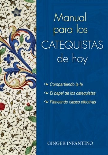 Libro : Manual Para Los Catequistas De Hoy  - Ginger Infa...