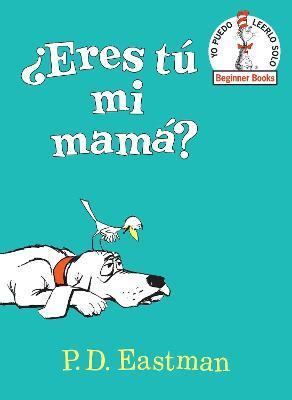 Libro ?eres Tu Mi Mama? (are You My Mother? Spanish Editi...