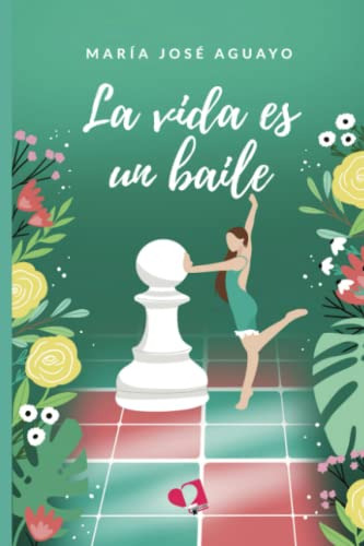 Libro La Vida Es Un Baile De  María José Aguayo . Ed: 1