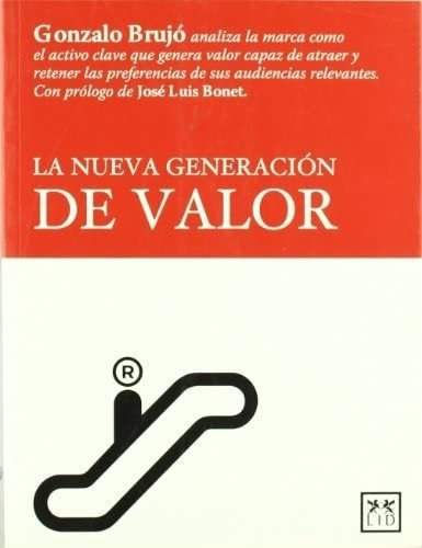 Libro: La Nueva Generación Valor (acción Empresarial) (sp