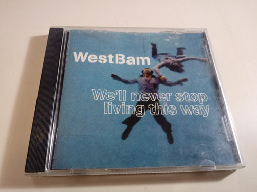 Westbam - We'll Never Stop Living This Way - Great Britain 