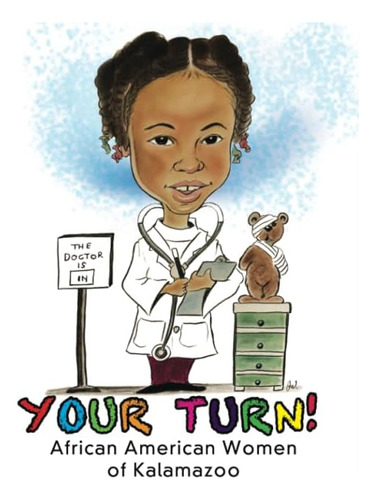 Libro: Your Turn: African American Women Of Kalamazoo