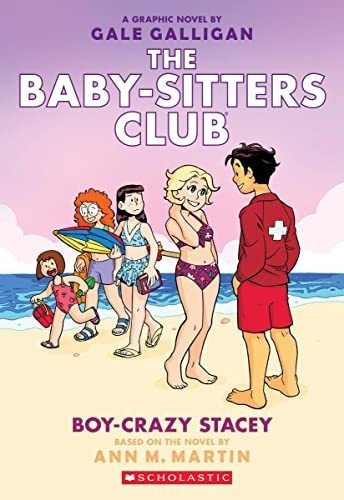 Boy-crazy Stacey A Graphic Novel (the Baby-sitters..