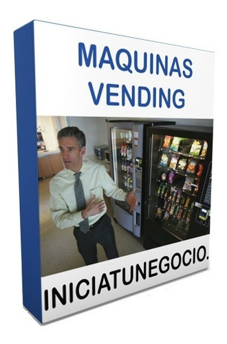 Kit Imprimible - Como Abrir Negocio Máquinas Vending