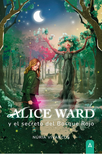Libro Alice Ward Y El Secreto Del Bosque Rojo - , Vivanco...