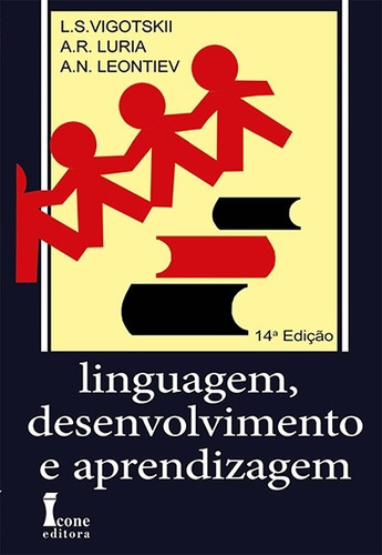 Linguagem, Desenvolvimento E Aprendizagem