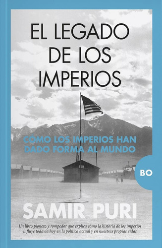 El Legado De Los Imperios. Samir Puri 