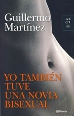 Libro Yo Tambien Tuve Una Novia Bisexual De Guillermo Martin