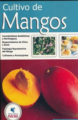 Cultivo De Mango, De Mijail Rimache Artica. Editorial Macro, Tapa Blanda En Español, 2007