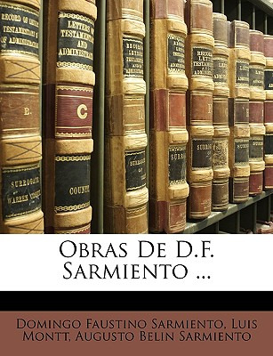 Libro Obras De D.f. Sarmiento ... - Sarmiento, Domingo Fa...