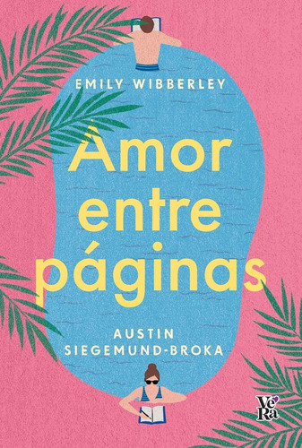 Amor Entre Páginas Emily Wibberley V&r