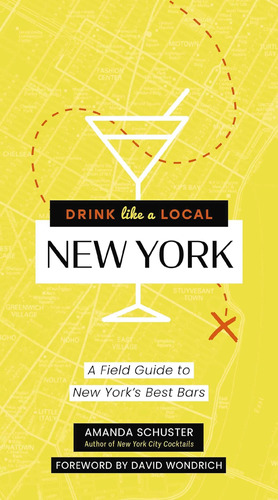 Libro: Drink Like A Local New York: A Field Guide To New Yor