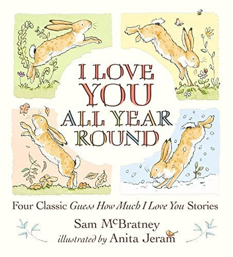 Book : I Love You All Year Round Four Classic Guess How Muc