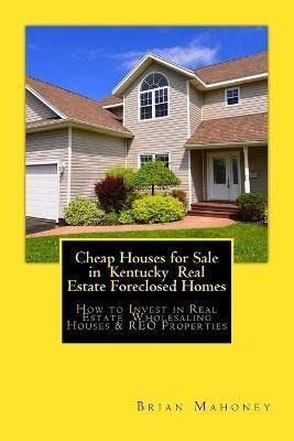 Libro Cheap Houses For Sale In Kentucky Real Estate Forec...