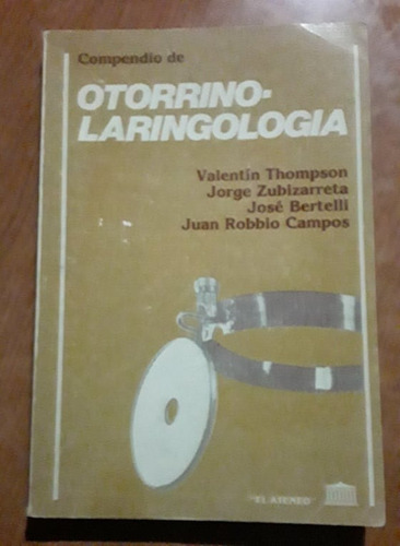 Compendio De Otorrino-laringologia - Varios - El Ateneo