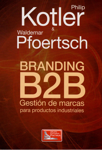 Branding B2b Gestión De Marcas Para Productos Industriales