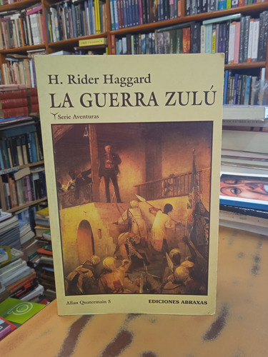 La Guerra Zulú-h. Rider Haggard