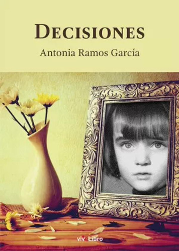 Decisiones - Ramos García, Antonia  - *