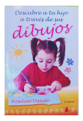 Descubre A Tu Hijo A Traves De Sus Dibujos