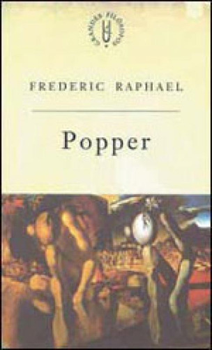 Popper: O Historicismo E Sua Miséria, De Raphael, Frederic. Editora Unesp, Capa Mole, Edição 1ª Edição - 2001 Em Português