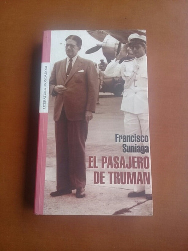 Novela El Pasajero De Truman. Francisco Suniaga 